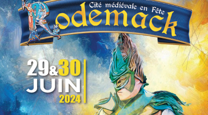 Rodemack Cité Médiévale en Fête, 44eme Édition en vue !