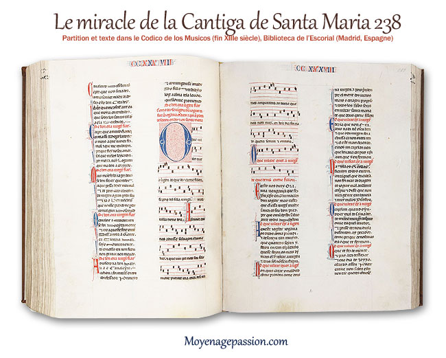 La Cantiga de Santa Maria 238 et sa partition dans le Manuscrit Codice de los Musicos de la Bibliothèque de L'Escurial de Madrid