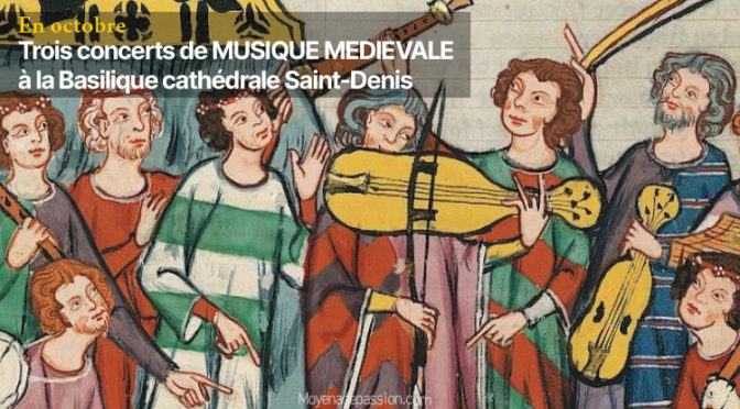 Musiques Médiévales : Trois Concerts d’Exception à la Basilique Saint-Denis