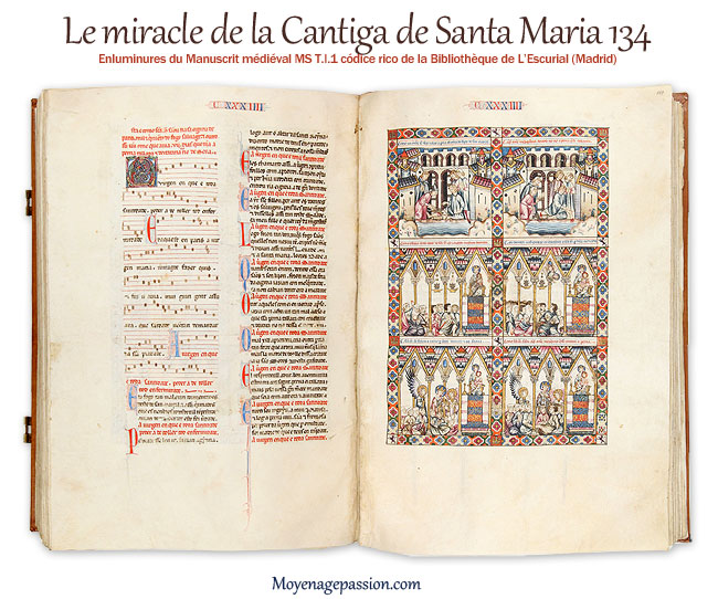 La Cantiga de Santa Maria 134 et ses enluminure dans le Manuscrit Médiéval Codice Rico de l'Escurial